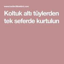Koltuk Alti Tuylerden Tek Seferde Kurtulun Koltuk Alti Saglikli Yasam Tarzi 50 Yasinda