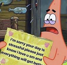 Patrick Star In 2020 Cute Love Memes Cute Memes Positive Memes