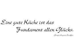 Leckeres frühstück und regionale mittagsklassiker sind unser täglich brot. Wandtattoo Eine Gute Kuche Ist Das Fundament Allen Glucks