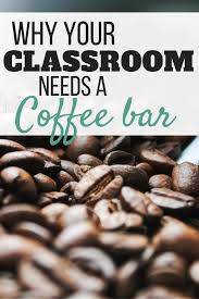 Why You Need A Classroom Coffee Bar Classroom Coffee Bar Diy Coffee Station