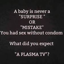 Maybe you would like to learn more about one of these? 25 Heartwarming Quotes About Unplanned Pregnancy Enkiquotes