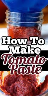 Pour this tomato puree to a heated pan and make a stir. How To Make Homemade Tomato Paste In 2020 Tomato Soup Homemade Chili Recipe Without Tomatoes Homemade Tomato Paste