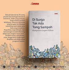 Hollaaa Readers Segera Terbit Buku Terbaru Dari Lembaga Pers Mahasiswa Arena Berjudul Di Surga Tak Ada Tong Sampah Di Dalamnya Terhim Buku Baru Buku Mahasiswa