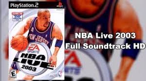 Live your dream of nba superstardom in nba live 2003. Nba Live 2003 Full Soundtrack Hd Youtube