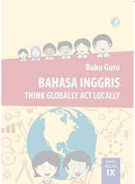 Maybe you would like to learn more about one of these? Buku Guru Dan Buku Siswa Smp Bahasa Inggris Kelas 9 Kurikulum 2013 Belajar Berbagi