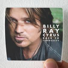 Billy Ray Cyrus Back To Tennessee Album Cover Sticker Album Cover Sticker