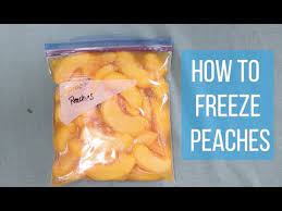 Peaches, like any other fruit, is best. Freezing Peaches How To Freeze Peaches The Easy Way Youtube