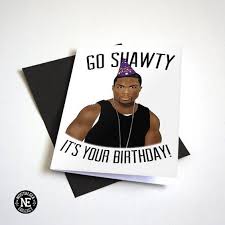 Birthdays Were The Worst Days Meme Pin On Thug Life Memes