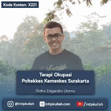 Cari tahu yuk lewat video berikut ini yang akan. Terapi Okupasi Poltekkes Kemenkes Surakarta Ridho Intip Kuliah