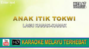 Ubat limau lelam, sakit apa tok wi? Anak Itik Tokwi Karaoke L Minus One Tanpa Vocal Lirik Video Hd Chords Chordify