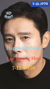 Happy Birthday Mr. Lee Byung Hun🎁🎂🎉🎈...
