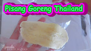 Pisang goreng merupakan makanan ringan yang bisa ditemukan lalu bagaimana sih membuat pisang goreng itu? Membuat Pisang Goreng Thailand Youtube