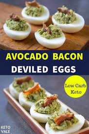 Avocado Deviled Eggs With Bacon Low Carb Recipe Recipe Keto Diet Recipes Keto Diet Vegetables Keto Diet Food List