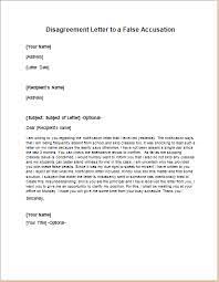 Tired of the frenzied search for a follow up email template? Disagreement Letter To A False Accusation Writeletter2 Com