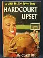 Hardcourt upset (A Chip Hilton sports story)