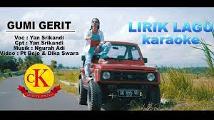 Gumi Gerit Lirik Yan Srikandi Chords Chordify