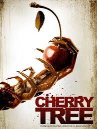 Cherry Tree Horror Movie News Horror Movies List Horror Movies Upcoming Horror Movies