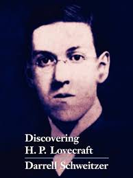 Discovering H.P. Lovecraft eBook : Price, Robert M., Carter, Lin, Tierney,  Richard L., Mosig, Dirk W., Indick, Ben P., Weinberg, Robert, Joshi, S.T.,  Leiber, Fritz, Bloch, Robert, Schweitzer, Darrell: Amazon.co.uk: Kindle  Store