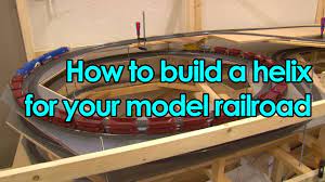 How To Build A Helix For Your Model Railroad [Trainroom] - Youtube