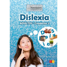 Frente a un trastorno en el aprendizaje como la dislexia los padres suelen, mayoritariamente, tener diferentes reacciones de la situación. Dislexia Cuaderno 2 Adultos Editorial Geu