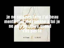 J'ai le spleen de toi, de tes yeux. Vitaa Slimane Je Te Le Donne Paroles Youtube
