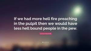 I knew a man who gave his life to see revival fire he prayed by day, he prayed by night to birth this one desire. Pin On Leonard Ravenhill Quote Fancy