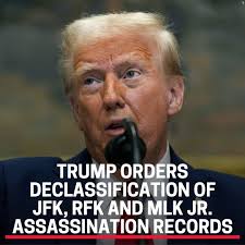 BREAKING: President Trump has signed an executive order for the  declassification of federal records relating to the assassinations of  President John F. Kennedy, Sen. Robert F. Kennedy, and Martin Luther King  Jr.