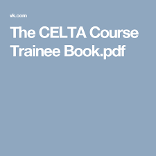 The Celta Course Trainee Book Pdf English Language Teaching Language Teaching Teaching English