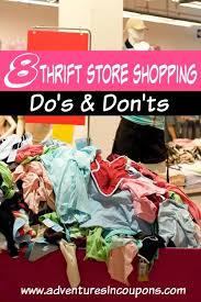 8 Thrift Store Shopping Do S And Don Ts Adventures In Coupons Thrift Store Shopping Thrift Store Shopping Hacks
