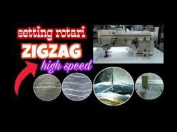 Setting mesin jahit jarum satu sebenarnya tidaklah sesulit yang kita kira. Cara Setting Rotari Mesin Jahit Zigzag High Speed Youtube