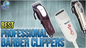 Trimming hair backside of the head becomes a tad tricky and often can be done with glitches. 10 Best Professional Barber Clippers 2018 Youtube