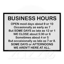 Business Hours Poster Zazzle Com Business Hours Sign Funny Posters Conversation Quotes