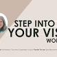 STEP INTO YOUR VISION: HOME, HEART & POSSIBILITY event in Niagara-on-the-Lake, ON
