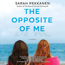 The Opposite Of Me By Sarah Pekkanen Audiobook Audible Com Here's a list of opposite words from our thesaurus that you can use instead. the opposite of me