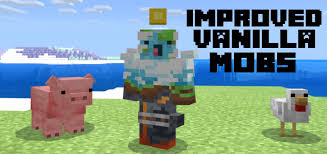 19 aug 2021 1 source: Improved Vanilla Mobs Add On Minecraft Pe Mods Addons