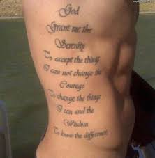 The serenity prayer tattoo costs $100 and can go up to $300 or more if it covers your entire side or half of your back. Courage Quotes Tattoo Ideas Infinity Black Quote Tattoo Dogtrainingobedienceschool Com