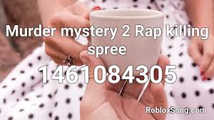 Take pleasure in the roblox murder mystery 2 game far more with all the subsequent murder mystery 2 codes that people have! Murder Mystery 2 Rap Killing Spree Roblox Id Roblox Music Codes