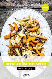 Ofengemuse Mit Speck Und Salbei Foodboom Rezept In 2020 Speck Herbst Essen Vegetarische Rezepte Gesund