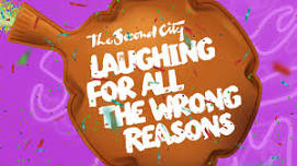 The Second City - Laughing for All the Wrong Reasons
