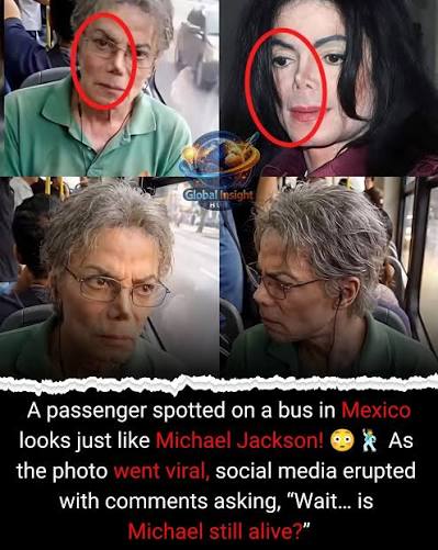 A passenger bearing a striking resemblance to Michael Jackson was recently  spotted riding a bus in Mexico, and the photo quickly went viral online.  Fans and social media users were stunned by