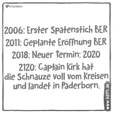 Wiki mit den besten sprüchen, zitaten und infos, darsteller, serieninfos, top 10 der meistbesuchten serien. 7 Spruche Uber Den Flughafen Berlin Brandenburg Hafft De