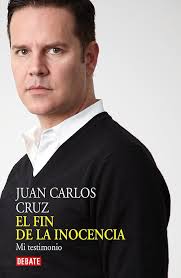 Amazon.com: El fin de la inocencia: Mi testimonio (Spanish Edition) eBook :  Cruz, Juan Carlos: Tienda Kindle
