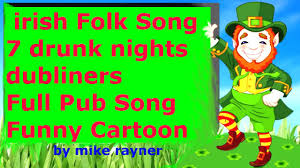 News Videos More Best Country Folk Song Seven Drunken Nights Full Funny Pop Music Cartoons Iris Country Music Love Songs Country Love Songs Funny Songs Cam steady — cartoon cat 01:53. best country folk song seven drunken