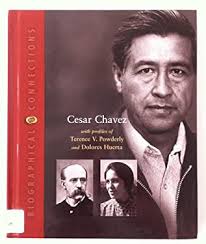 Cesar Chavez, with Profiles of Terence V. Powderly and Dolores Huerta used  book by E. L. Thompson: 9780716618270