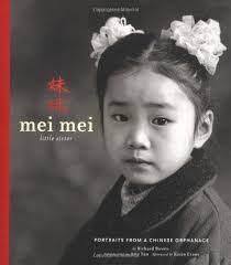 Mei Mei Little Sister: Portraits from a Chinese Orphanage by Richard Bowen