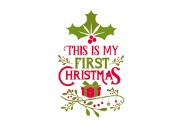 Download This Is My First Christmas Svg Cut File By Creative Fabrica Crafts Creative Fabrica PSD Mockup Templates