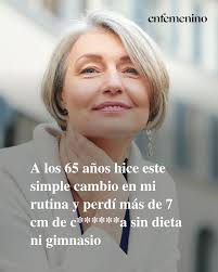 A los 65, un pequeño cambio transforma tu vida. ¡El resultado es asombroso!  🌟