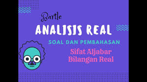 Soal dan pembahasan sistem bilangan real kalkulus 1. Analisis Real Sifat Aljabar Dalam Bilangan Real Soal Dan Pembahasan 2 Youtube