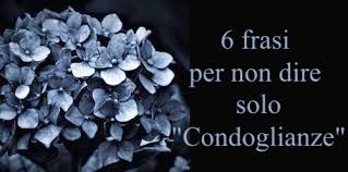 Una raccolta di frasi di condoglianze, per aiutarvi in questi difficili e tristi momenti a trovare le parole giuste. 6 Frasi E Un Consiglio Per Non Dire Solo Condoglianze Socrem Bologna