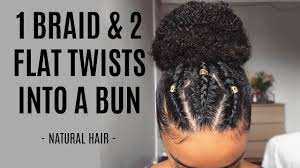 Flat twist + double bun. 1 Braid 2 Flat Twists Into A Bun Natural Hair Abbiecurls Youtube